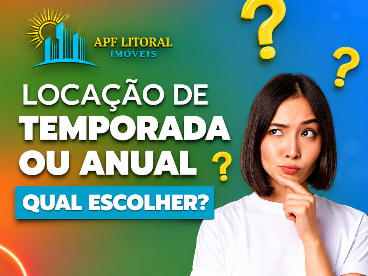 Locação Anual ou Temporada no Litoral de SC: Qual Vale Mais a Pena Para o Proprietário em&nbsp;2026?